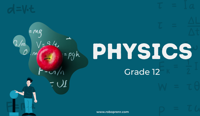 Grade 12 - Physics