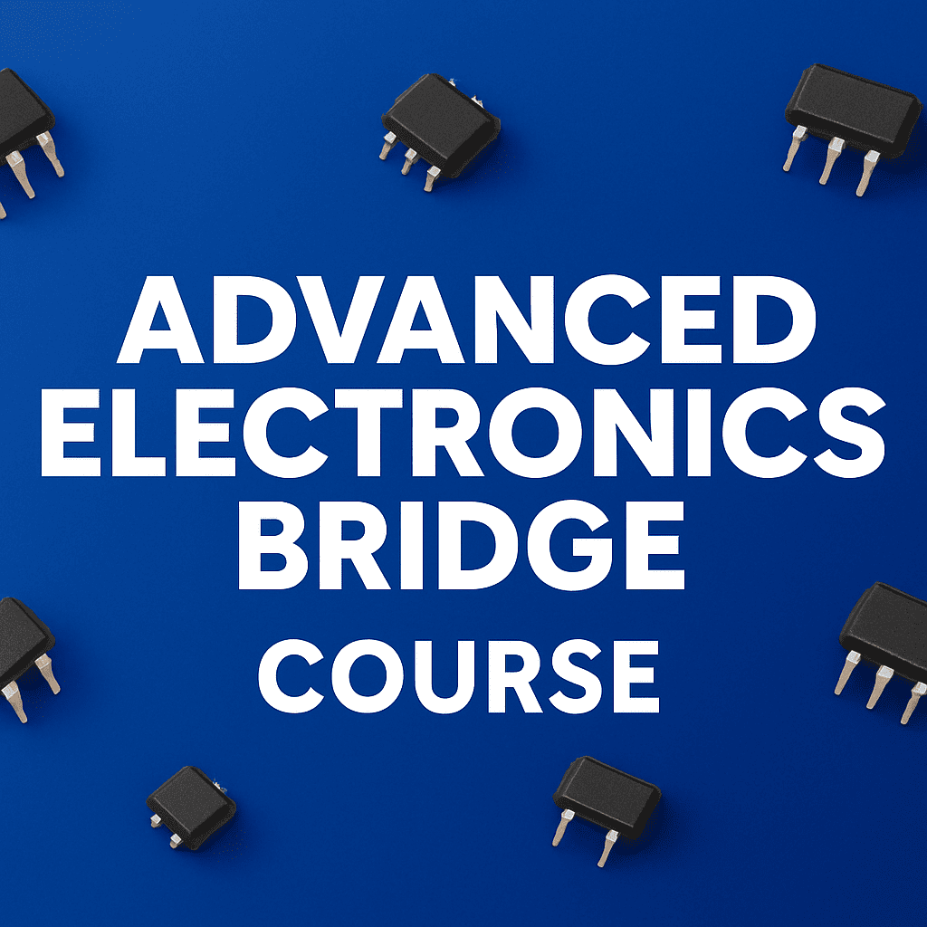 Advanced Electronics Bridge Course