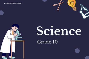 Grade 10 - Science