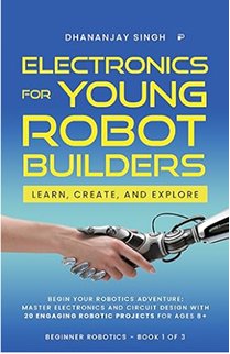 Electronics for Young Robot Builders